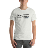 Quarantine Car Unisex T-Shirt